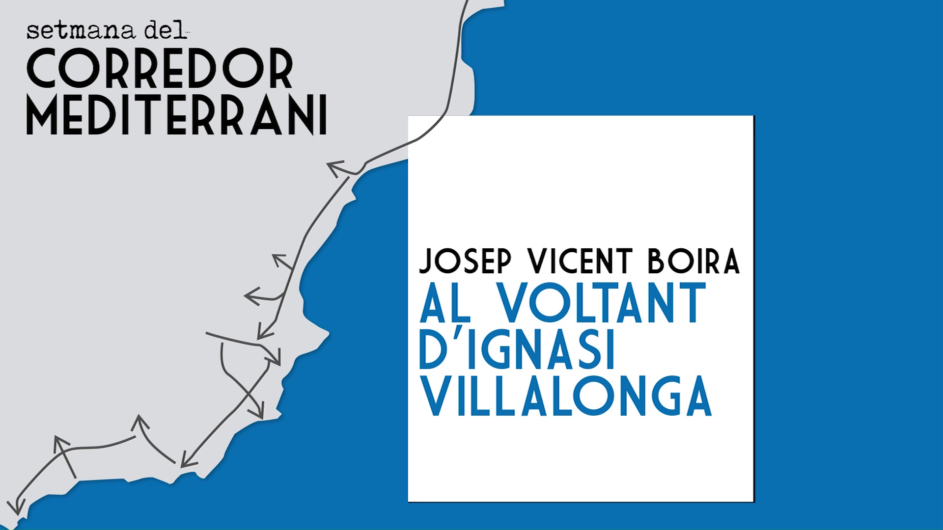 Setmana del corredor Mediterrani - Josep Vicent Boira