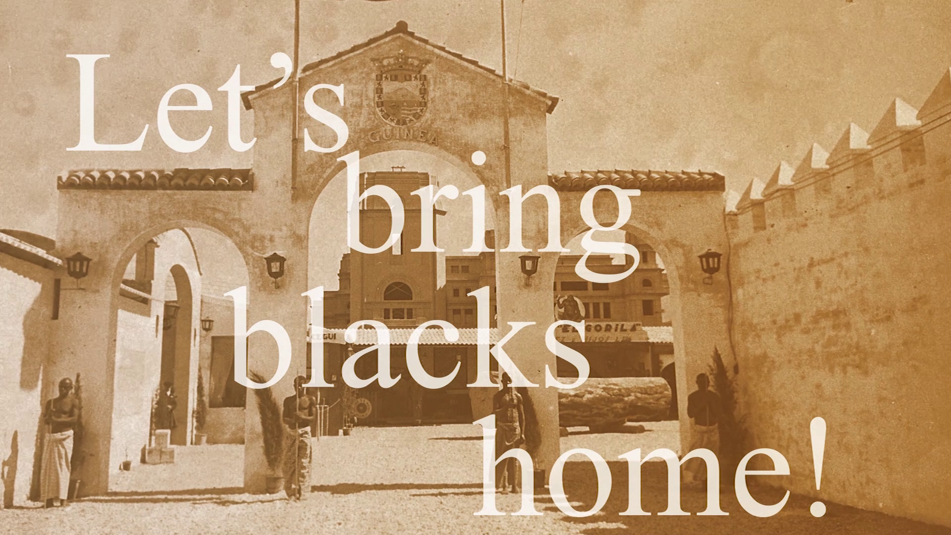 LET'S BRING BLACKS HOME!